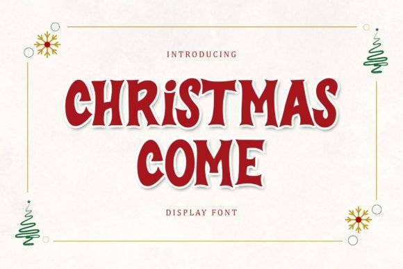 Christmas Come: The Perfect Display Font for Holiday Crafts