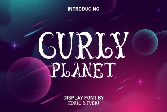 Curly Planet Font: Vintage Display Typography for Brands