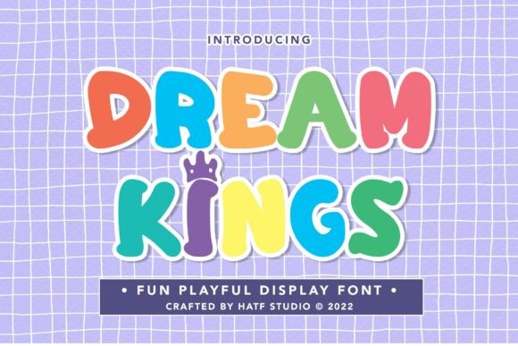 Dream Kings: The Playful Display Font for Handmade Brands
