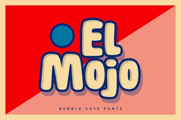 El Mojo: The Sweet Display Font for Pop Campaigns
