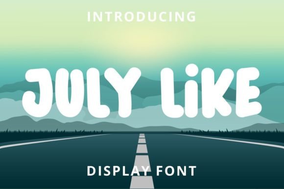July Like: A Fun Display Font for Creative Projects