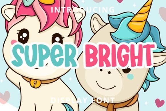 Super Bright: The Playful Display Font for Bold Brands
