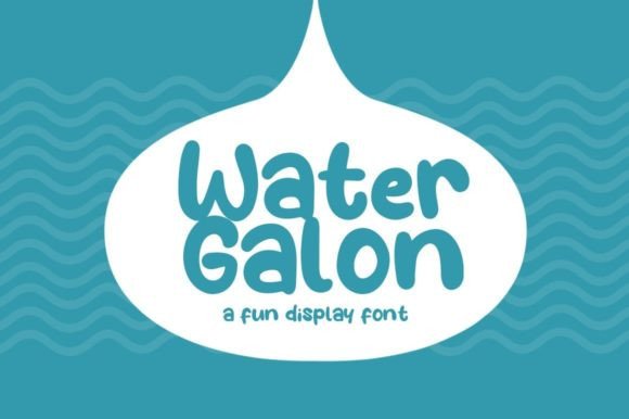 Water Galon: A Playful Display Font for Small Business Branding